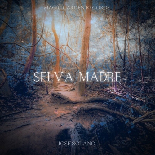 Jose Solano - Selva Madre [MGR031]